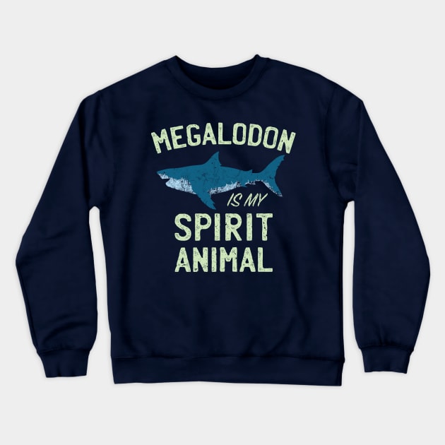 Megalodon is my Spirit Animal Crewneck Sweatshirt by IncognitoMode